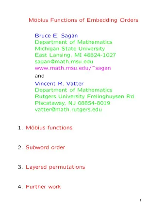 M  obius Functions of Embedding Orders  Bruce E. Sagan  Department of Mathematics  Michigan State