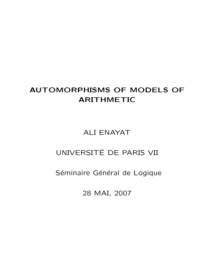 automorphisms of models of arithmetic ali enayat