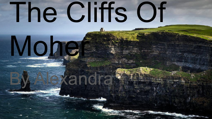 the cliffs of
