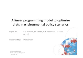 A linear programming model to optimize  diets in environmental policy scenarios  Paper by:  L.E.