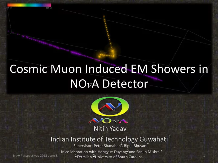 cosmic muon induced em showers in no v a detector