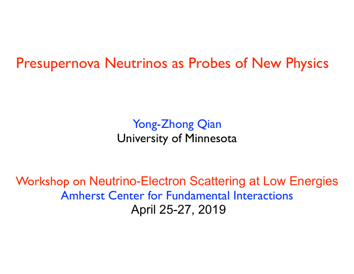presupernova neutrinos as probes of new physics