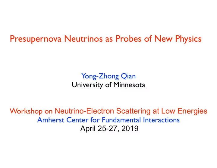 presupernova neutrinos as probes of new physics