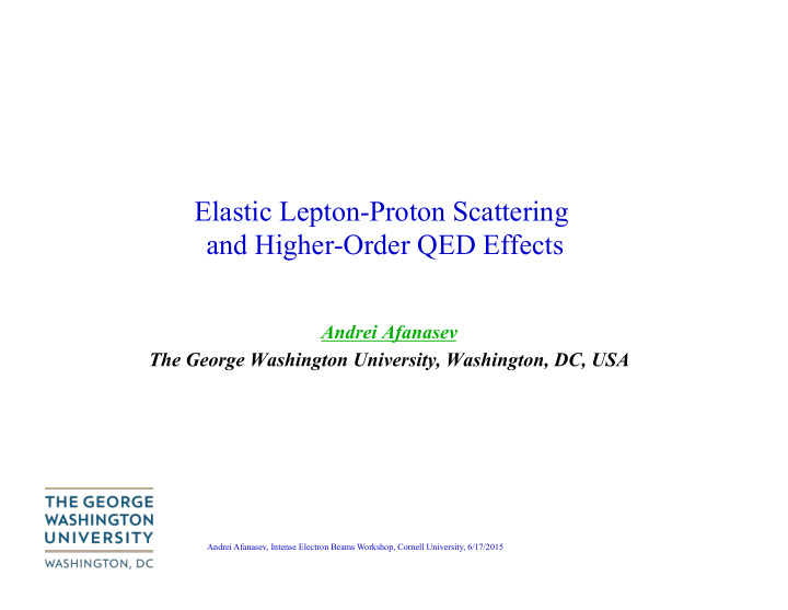 elastic lepton proton scattering and higher order qed