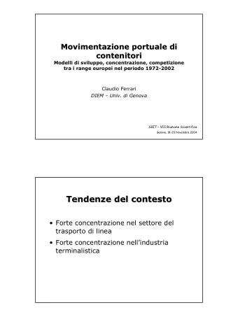Tendenze del contesto  Tendenze del contesto   Forte concentrazione nel settore del  trasporto