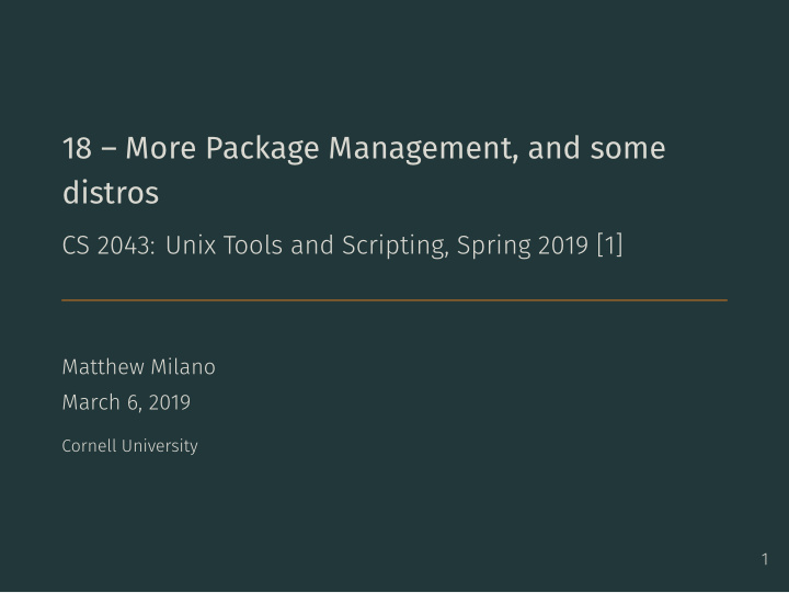 18 more package management and some distros