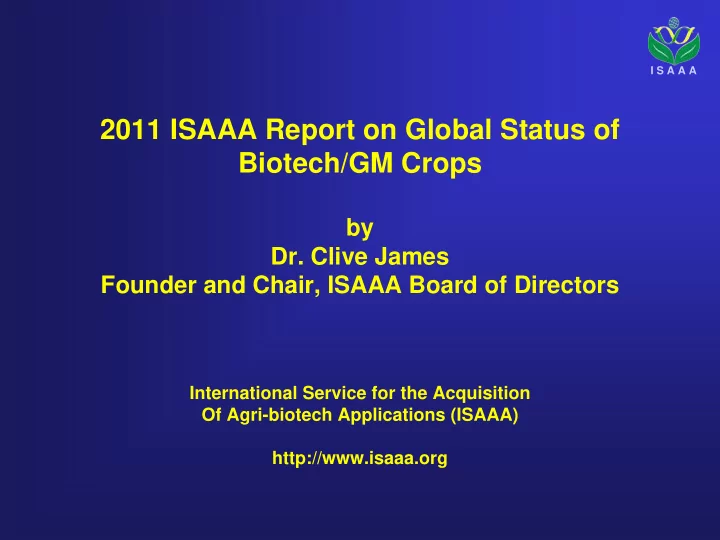 2011 isaaa report on global status of biotech gm crops