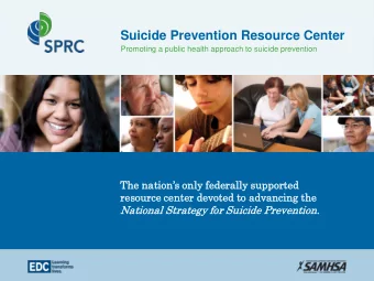 Suicide Prevention Resource Center  Promoting a public health approach to suicide prevention The