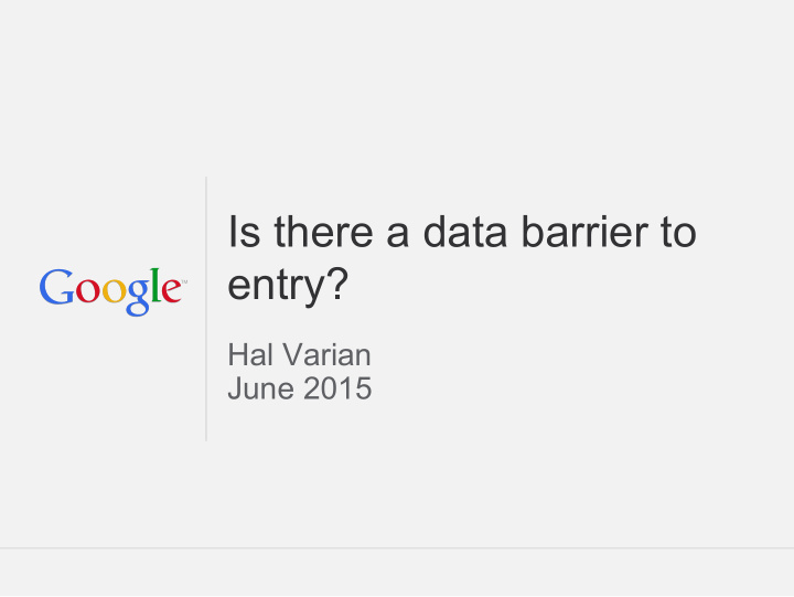 is there a data barrier to entry