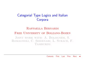 Categorial Type Logics and Italian  Corpora  Raffaella Bernardi  Free University of Bolzano-Bozen