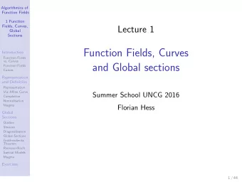 Function Fields, Curves  Introduction  Function Fields  vs. Curves  and Global sections  Function
