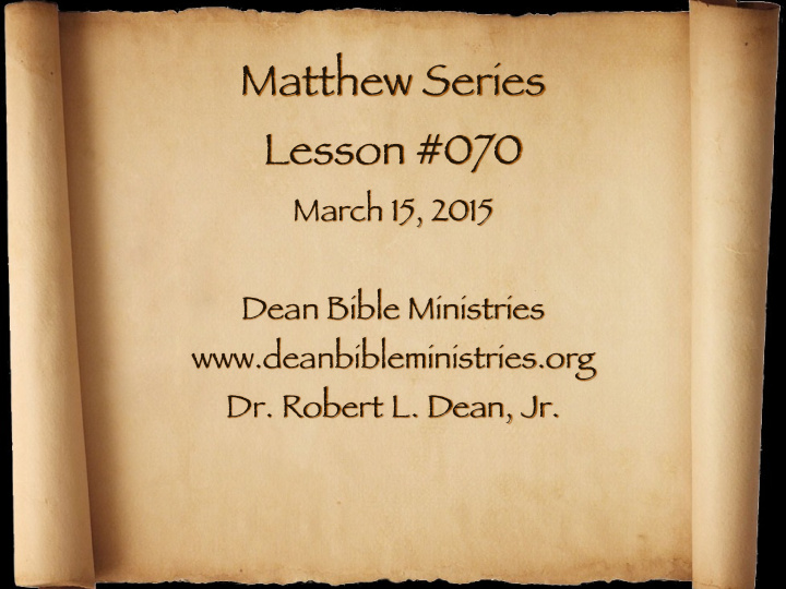 matthew series lesson 070