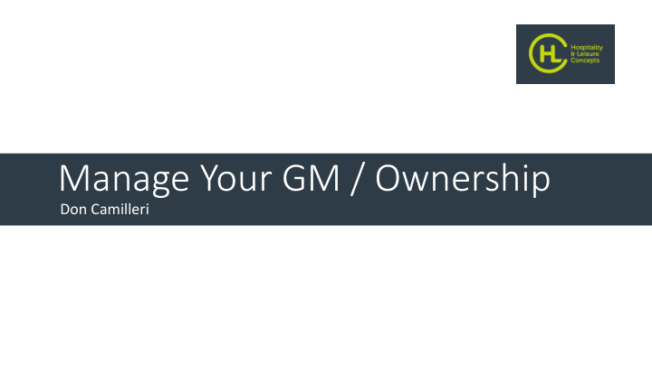 manage your gm ownership