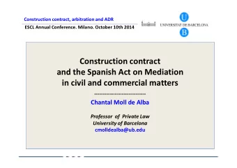 Construction contract  and the Spanish Act on Mediation  in civil and commercial matters  in civil