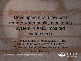 Development of a low-cost  remote water quality monitoring  system in AMD impaired  watersheds  Dr.