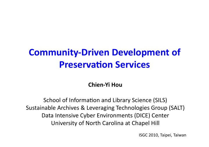 community driven development of preserva5on services