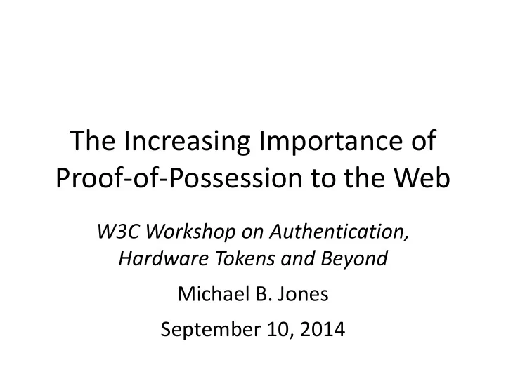 the increasing importance of proof of possession to the