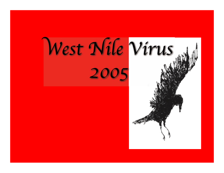 est nile viru quot 2005 the west nile virus other