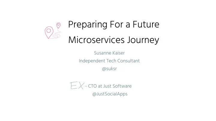 preparing for a future microservices journey