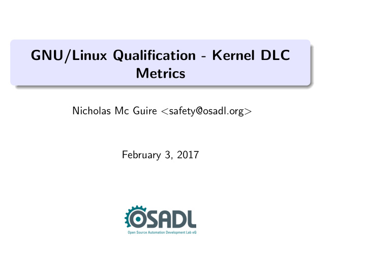 gnu linux qualification kernel dlc metrics