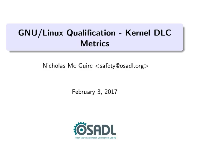 gnu linux qualification kernel dlc metrics