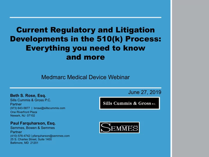 current regulatory and litigation developments in the 510