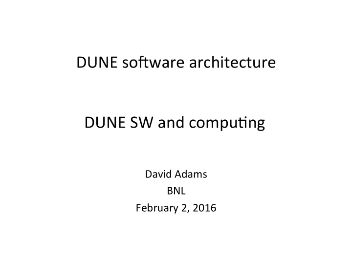 dune so ware architecture dune sw and compudng