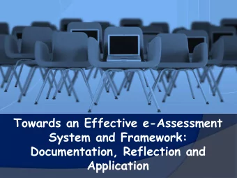 Towards an Effective e-Assessment  System and Framework:  Documentation, Reflection and