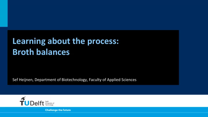 learning about the process broth balances