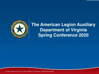 The American Legion Auxiliary  Department of Virginia  Spring Conference 2020  In the Sp irit of