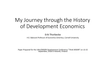 of Development Economics  Erik Thorbecke  H.E. Babcock Professor of Economics Emeritus, Cornell