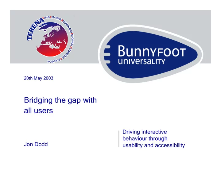 bridging the gap with all users