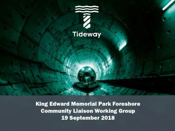 King Edward Memorial Park Foreshore  Community Liaison Working Group  19 September 2018  Staff