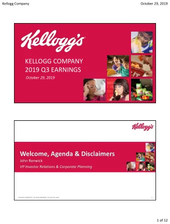 KELLOGG COMPANY  2019 Q3 EARNINGS  October 29, 2019  KELLOGG COMPANY | Q3 2019 EARNINGS | October