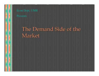 The Demand Side of the  The Demand Side of the  Market  Market  Starring  Starring  Utility