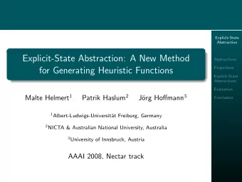 Explicit-State Abstraction: A New Method  Abstractions  for Generating Heuristic Functions