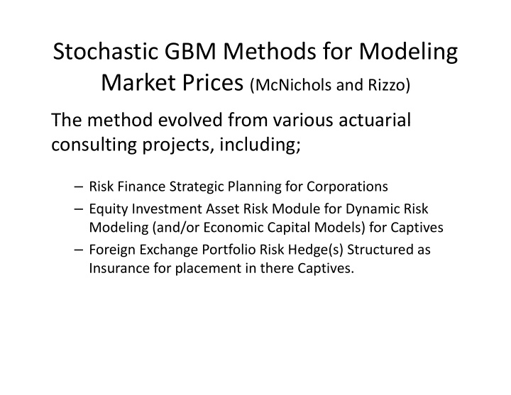 stochastic gbm methods for modeling
