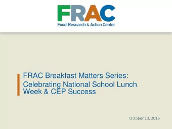 Celebrating National School Lunch  Week &amp; CEP Success  October 13, 2016  Todays Agenda
