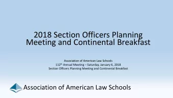 2018 Section Officers Planning  Meeting and Continental Breakfast  Association of American Law