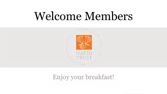 Welcome Members  Enjoy your breakfast!  Social Media  Agenda: Morning  Agenda: Late Morning
