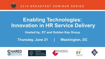 Enabling Technologies:  Innovation in HR Service Delivery  Hosted by: EY and Golden Key Group