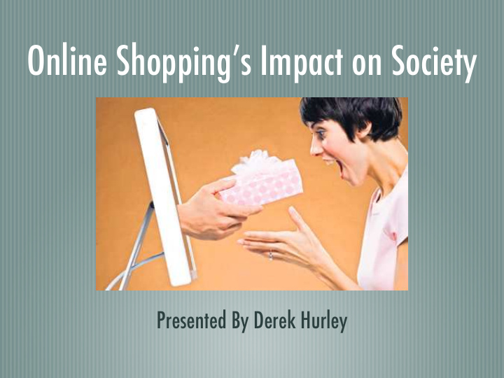 online shopping s impact on society