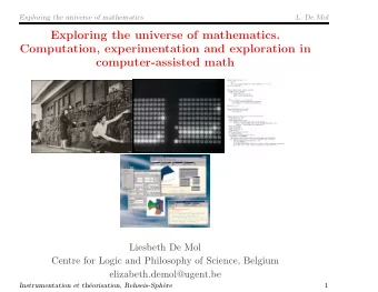 Exploring the universe of mathematics.  Computation, experimentation and exploration in
