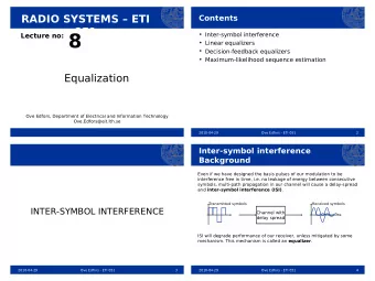 Lecture no: 8  051   Inter-symbol interference   Linear equalizers   Decision-feedback