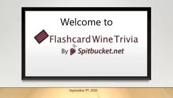 Welcome to September 5 th , 2020  House Keeping Rules  Keep your microphone on mute  4 Rounds