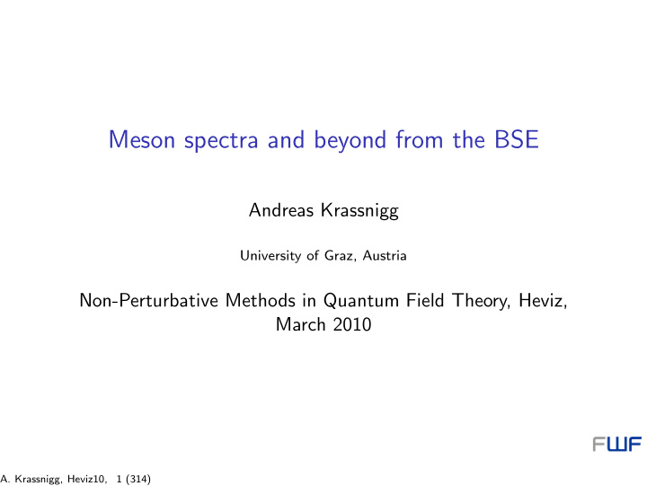meson spectra and beyond from the bse