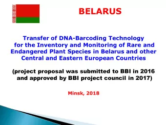 BELARUS  Transfer of DNA-Barcoding Technology  for the Inventory and Monitoring of Rare and