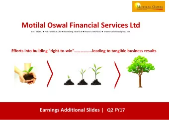 Motilal Oswal Financial Services Ltd BSE: 532892  NSE: MOTILALOFS  Bloomberg: MOFS:IN