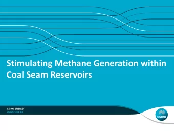 Coal Seam Reservoirs  CSIRO ENERGY  Objectives and Acknowledgments  Microbially Enhanced Coal