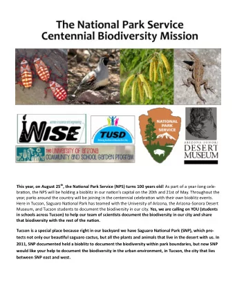 This year, on August 25 th , the Natjonal Park Service (NPS) turns 100 years old! As part of a